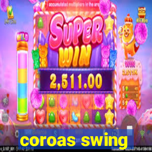 coroas swing